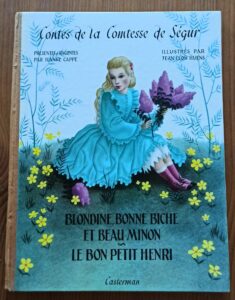 Blondine, Bonne Biche et Beau Minon ~ Le bon petit Henri (Casterman)