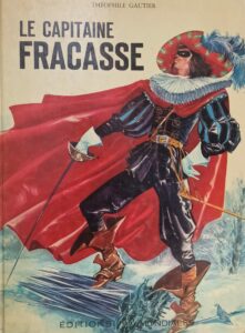 Le capitaine Fracasse (Gautier/Cremonini)