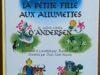 La petite fille aux allumettes et autres contes (Andersen/J. L. Huens)