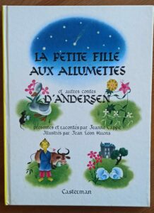 La petite fille aux allumettes et autres contes (Andersen/J. L. Huens)