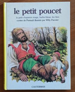 Le petit poucet etc... (Perrault/W. Pannier)