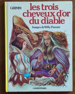 Les trois cheveux d'or du diable (Grimm/W. Pannier)