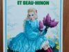 Blondine, Bonne Biche et Beau Minon (de Ségur/Huens)
