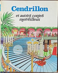 Cendrillon et autres contes merveilleux (Langrognet F./Benvenuti, Fontana...)