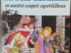 La belle au bois dormant et autres contes merveilleux (Branchu J./Maraja, Rizzato, Benvenuti…)
