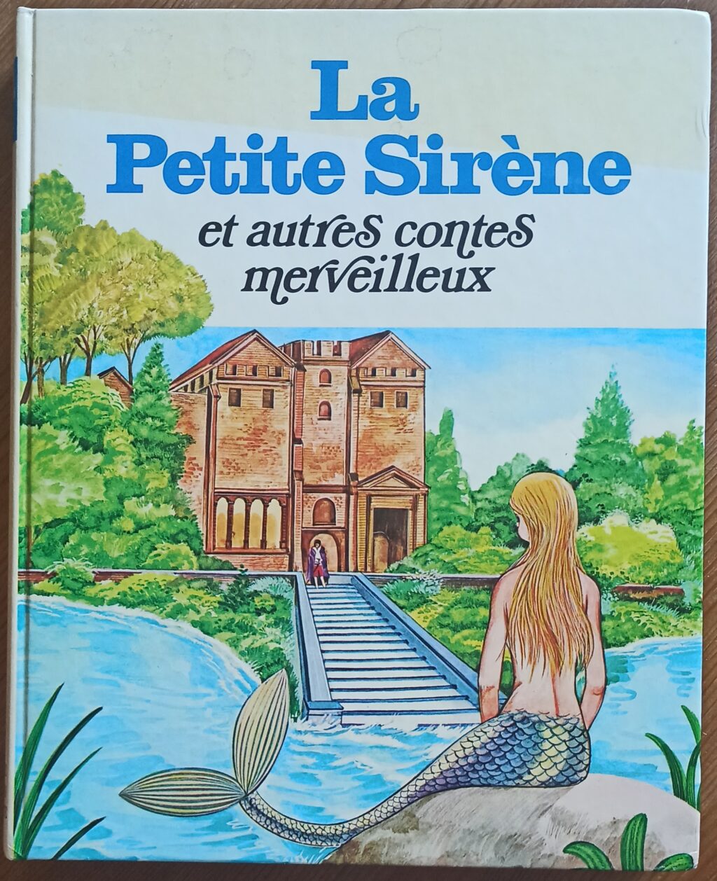 La petite sirène et autres contes merveilleux (Langrognet F./Benvenuti, Rizzato, Fontana…)