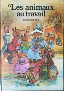 Les animaux au travail (Patience J.)