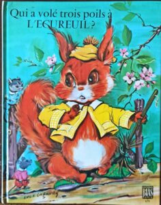 Qui a volé trois poils à l'écureuil ?
