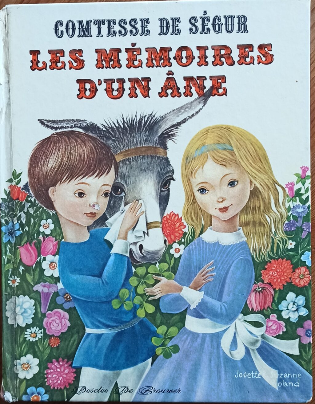 Les mémoires d&rsquo;un âne (De Ségur/Boland J. et S.)